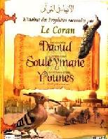 Histoires des Prophète racontées par le Coran - Tome 7 : Daoud, Souleyman et Younès